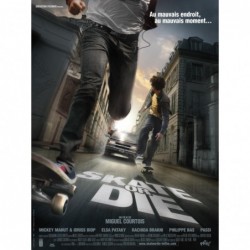 Skate or die - Affiche...