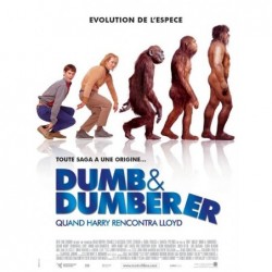 Dumb & dumberer : quand...